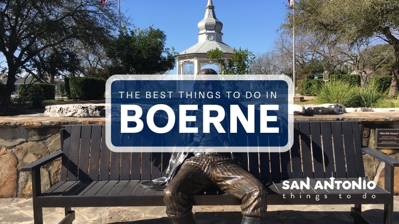 Things to do in Boerne, Texas – Best Attractions, Activities