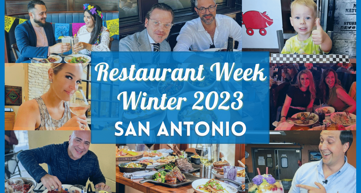 San Antonio Restaurant Week Winter 2023 – List of Restaurants, Menus, Hours, Deals and More