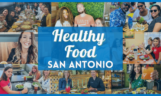 Healthy Food San Antonio – The Best Healthy Eating Restaurants Near You